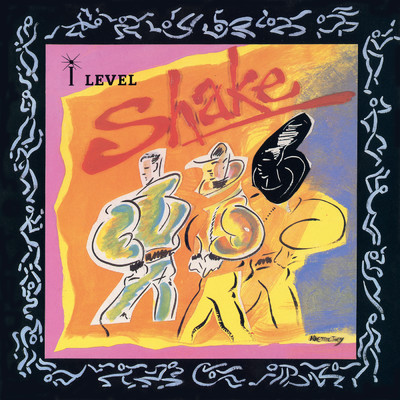 アルバム/Shake/アイ・レヴェル