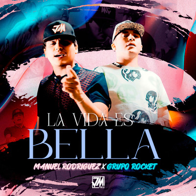 シングル/La Vida Es Bella/Manuel Rodriguez／Grupo Rocket