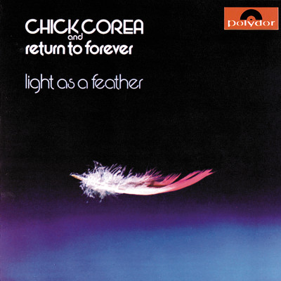 アルバム/Light As A Feather (Deluxe Edition)/チック・コリア／リターン・トゥ・フォーエヴァー