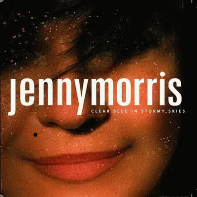 Clear Blue In Stormy Skies/Jenny Morris