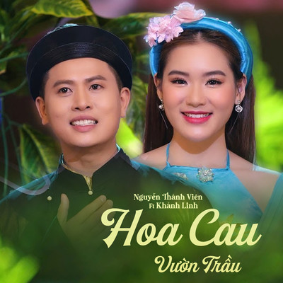 Hoa Cau Vuon Trau (feat. Khanh Linh)/Nguyen Thanh Vien
