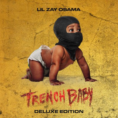 アルバム/Trench Baby (Deluxe Edition)/Lil Zay Osama