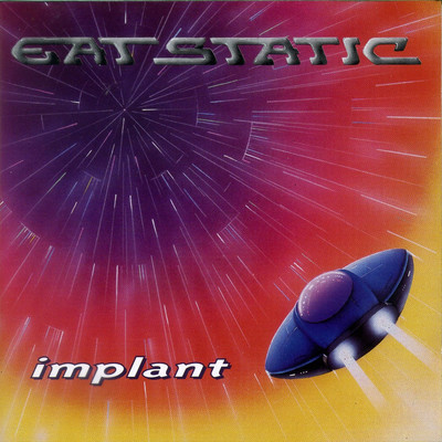 アルバム/Implant (Expanded Edition)/Eat Static