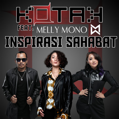 Inspirasi Sahabat (feat. Melly Mono)/Kotak