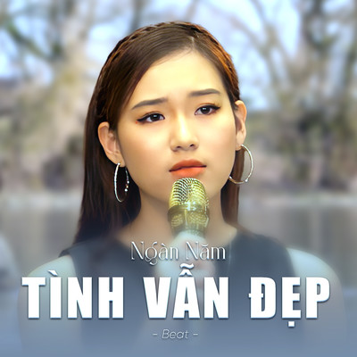 Ngan Nam Tinh Van Dep (Beat)/Khanh Linh
