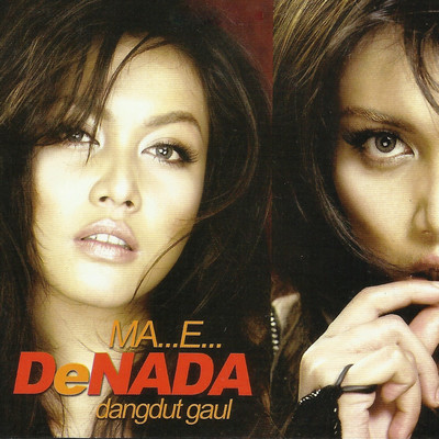 アルバム/Ma... E...dangdut gaul/Denada