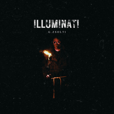 シングル/Illuminati/G.Zsolti