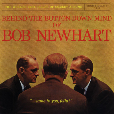 Behind The Button-Down Mind Of Bob Newhart/Bob Newhart