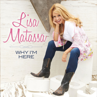 Why I'm Here/Lisa Matassa