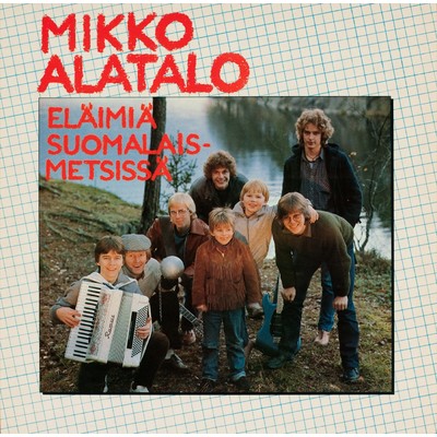 アルバム/Elaimia suomalaismetsissa/Mikko Alatalo
