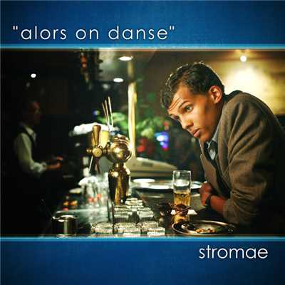 Alors On Danse (Featuring Erik Hassle)/Stromae