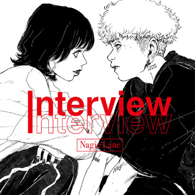 アルバム/Interview/Nagie Lane