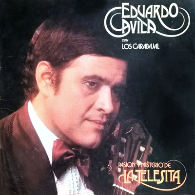 Que Baile la Telesita ／ Fiesta Churita with Los Carabajal/Eduardo Avila