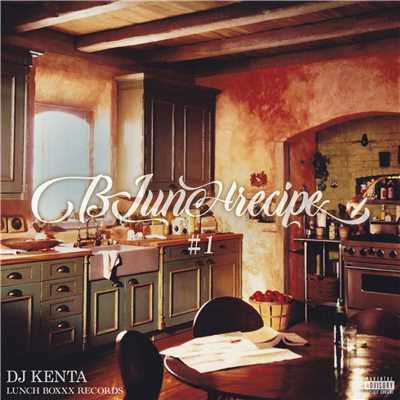 アルバム/B-LUNCH RECIPE #1/DJ KENTA