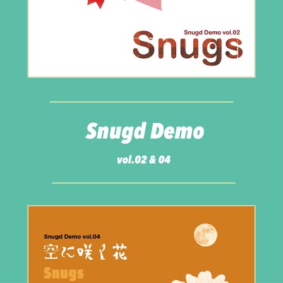 アルバム/Snugd Demo vol.02 & 04/Snugs