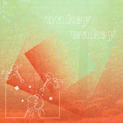 wakey wakey/Ma-Nu