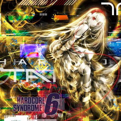 アルバム/HARDCORE SYNDROME 6/Various Artists