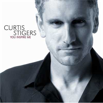 You Inspire Me/Curtis Stigers