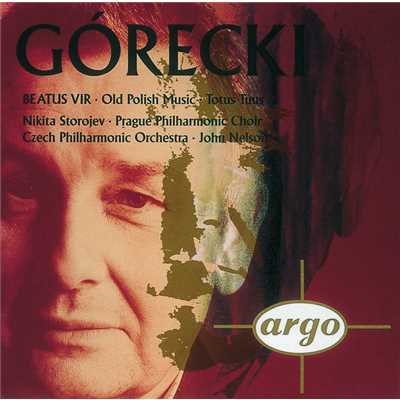 Gorecki: Beatus Vir, Op. 38/Nikita Storojew／プラハ・フィルハーモニー合唱団／チェコ・フィルハーモニー管弦楽団／ジョン・ネルソン