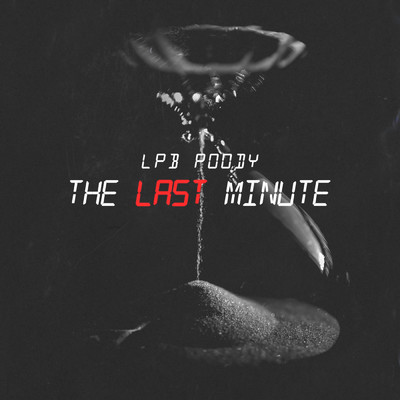 アルバム/The Last Minute (Clean)/LPB Poody