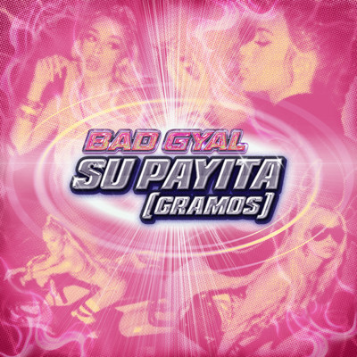 シングル/Su Payita (Gramos) (Explicit)/Bad Gyal