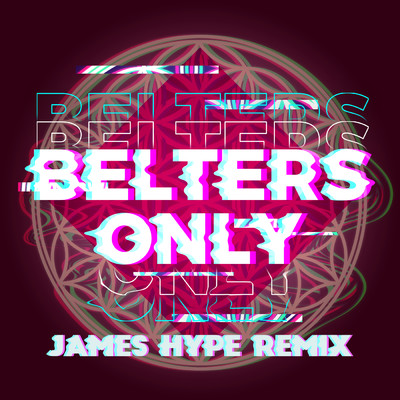 Belters Only／Jazzy／James Hype