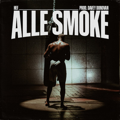 シングル/Alle Smoke/Hef