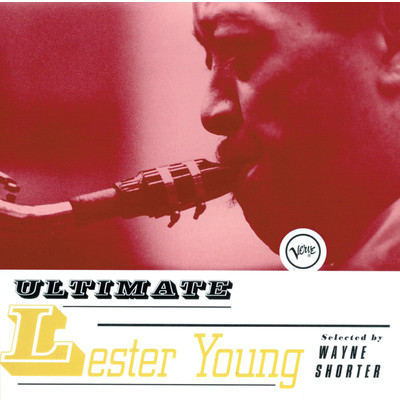 Ultimate Lester Young/レスター・ヤング