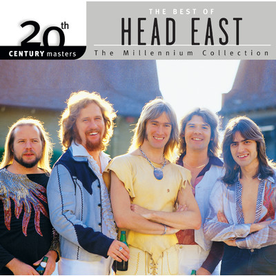 アルバム/20th Century Masters: The Millennium Collection: Best Of Head East/ヘッド・イースト