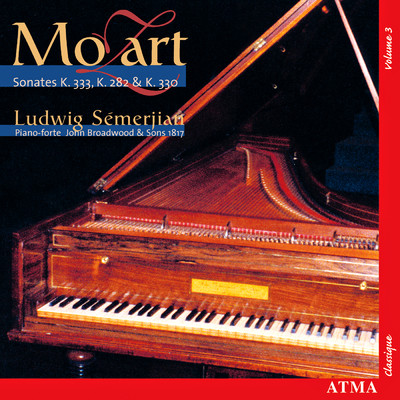Mozart: Sonates pour piano, Vol. 3 (K.282, 330, 333)/Ludwig Semerjian