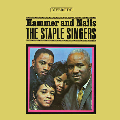 Hammer And Nails/ステイプル・シンガーズ