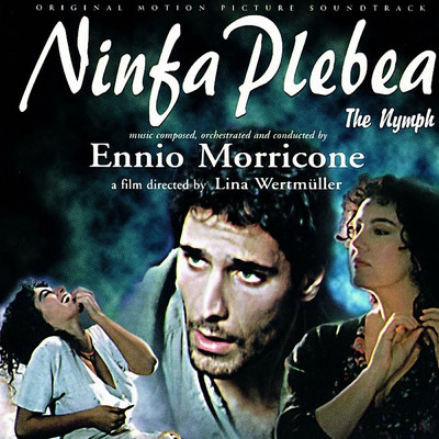 アルバム/Ninfa Plebea (Original Motion Picture Soundtrack)/エンニオ・モリコーネ