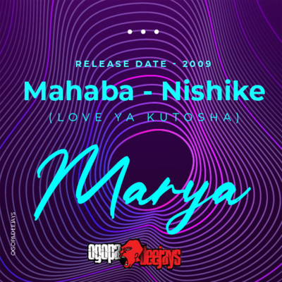 Mahaba Nishike/Marya