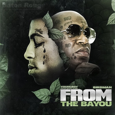 From The Bayou/YoungBoy Never Broke Again & Birdman