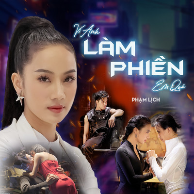 Vi Anh Lam Phien Em Qua/Pham Lich