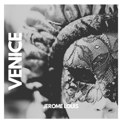 シングル/Venice/Jerome Louis