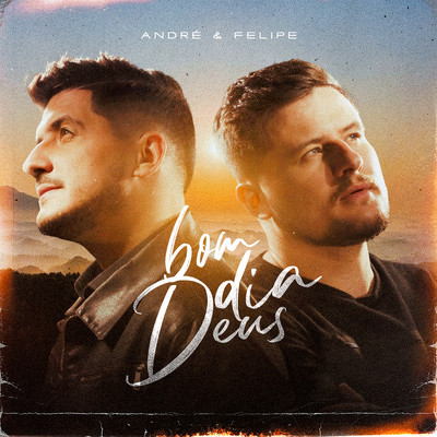 アルバム/Bom Dia Deus/Andre e Felipe