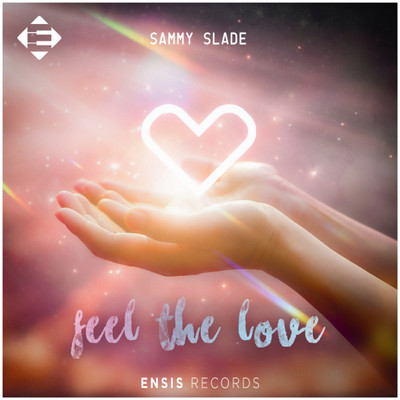 Feel The Love/Sammy Slade