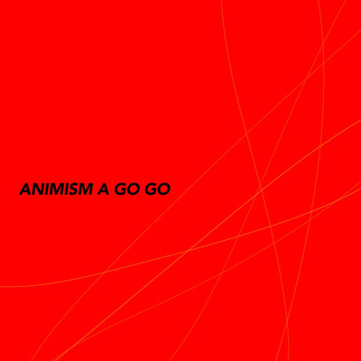 アルバム/ANIMISM A GO GO(EP)/ヤヒロ電工