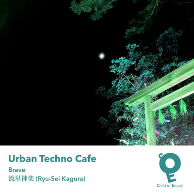 アルバム/Brave ／ 流星神楽 (Ryu-Sei Kagura)/Urban Techno Cafe