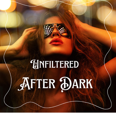 アルバム/Unfiltered After Dark/yoricats