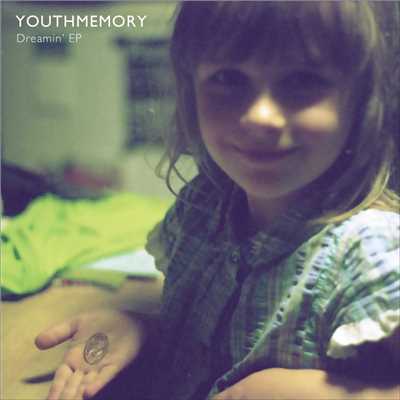 アルバム/Dreamin'EP/Youthmemory