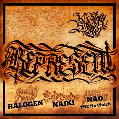 REPRESENT (feat. NAIKI & HALOGEN)/NAO the No Clutch