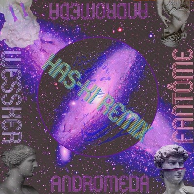 Andromeda (Has-ki Remix)/WeSSker