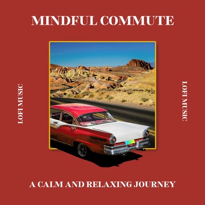 アルバム/Mindful Commute: 通勤通学に使える癒しのLofi Music (DJ Mix)/Relax α Wave