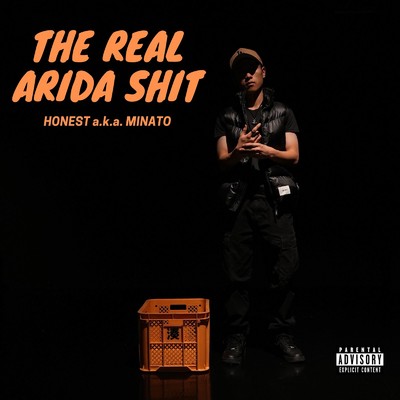 THE REAL ARIDA SHIT/HONEST a.k.a. 湊