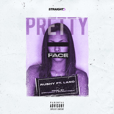 Pretty Face (Explicit)/Rushy／Lano
