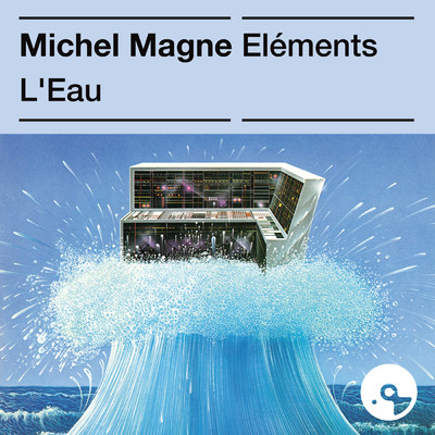 アルバム/Les elements : L'eau/ミシェル・マーニュ