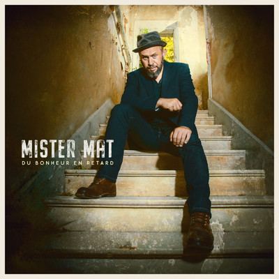アルバム/Du bonheur en retard/Mister Mat