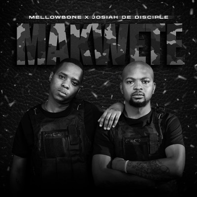 シングル/Makwete/Mellowbone／Josiah De Disciple